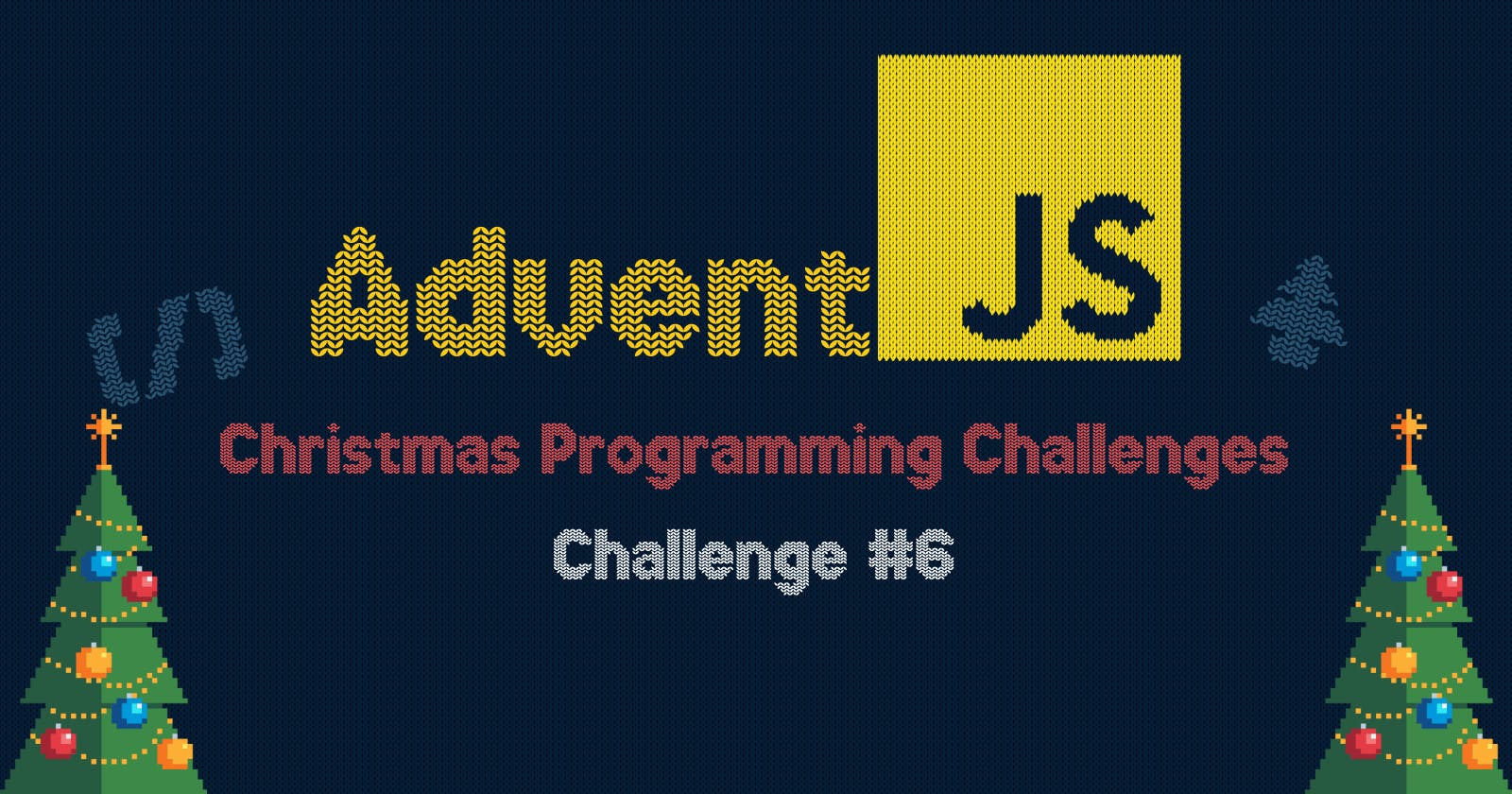 AdventJS 2023: Day 6 Challenge
