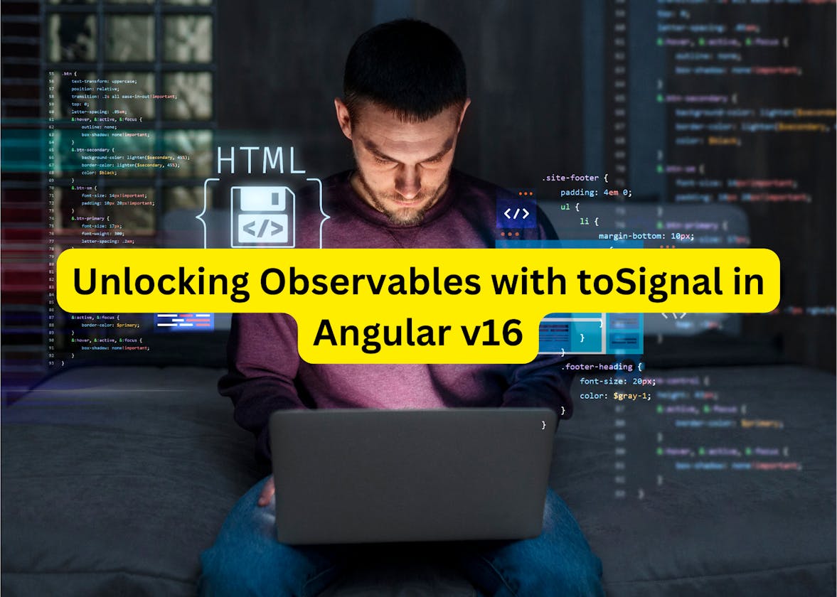 Unlocking Observables with toSignal in Angular v16