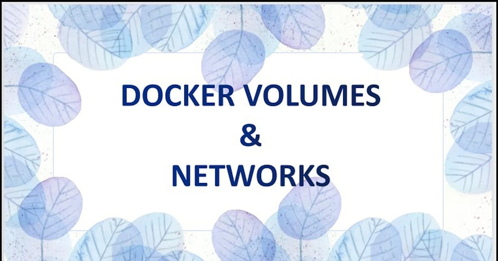 Docker for DevOps : Docker Volumes & Networks