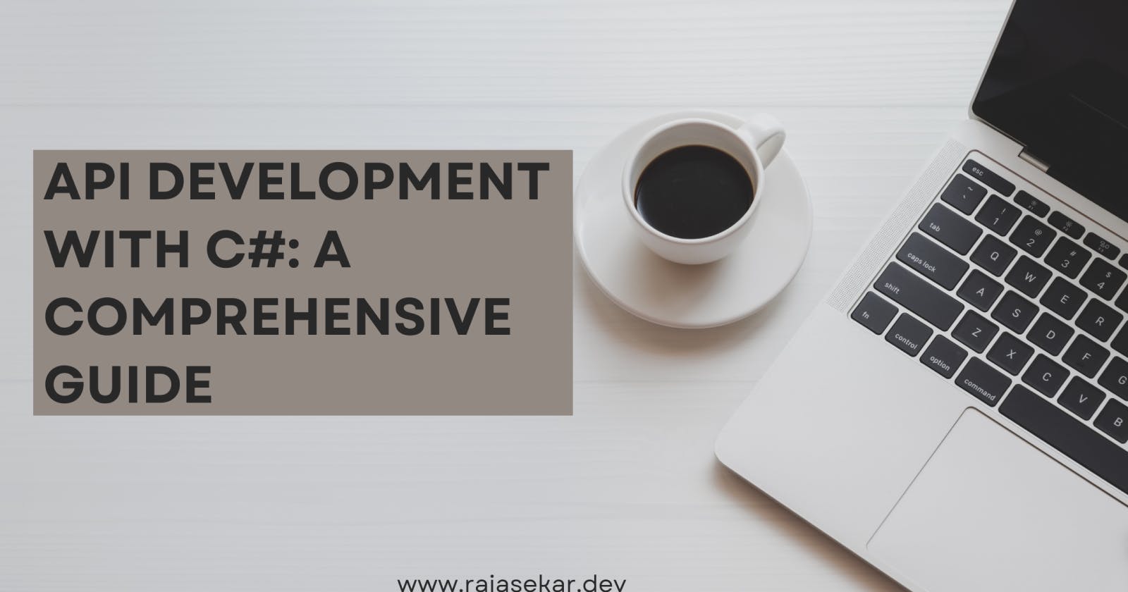 API Development with C#: A Comprehensive Guide