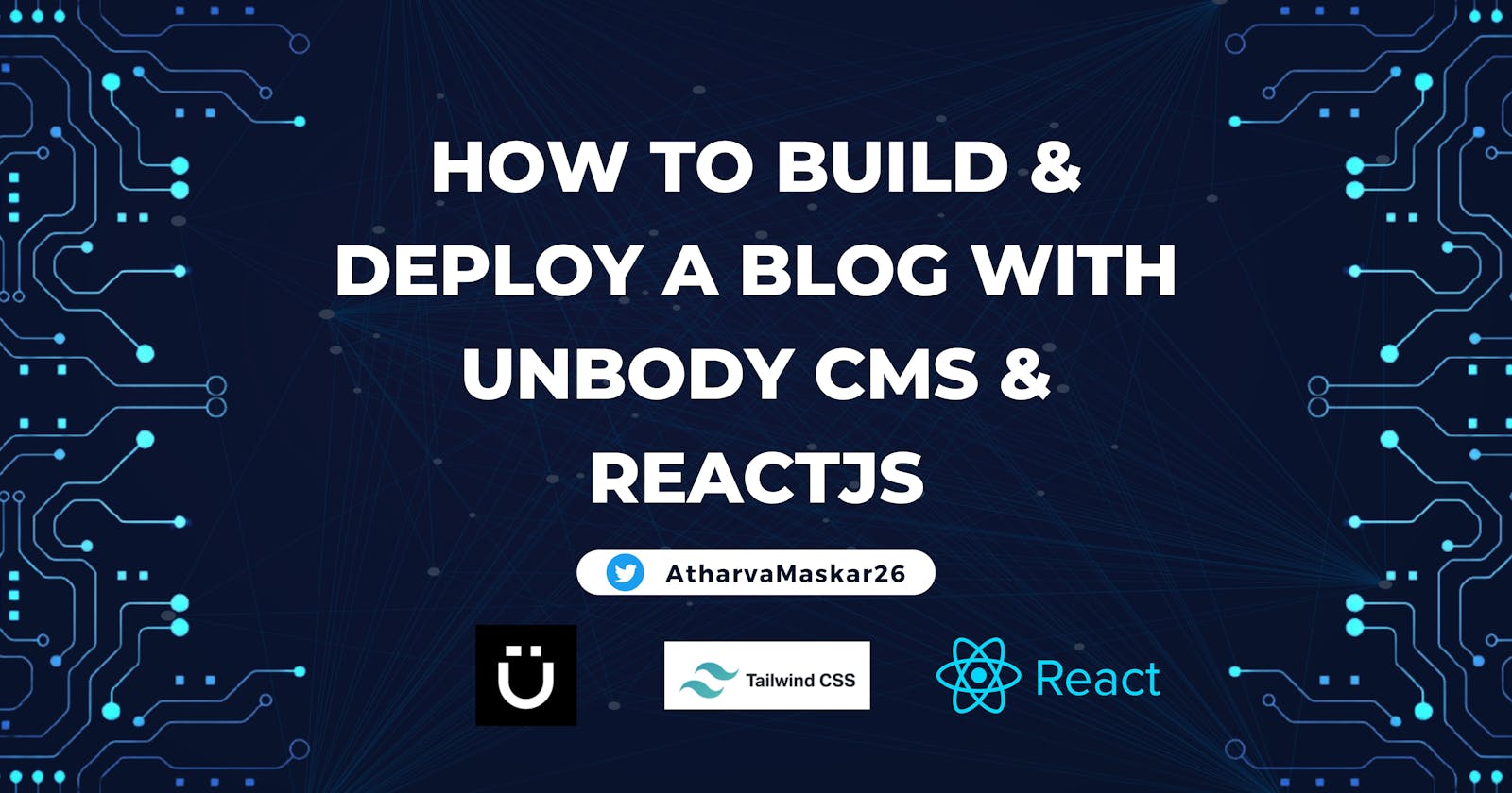 How to Build & Deploy a Blog with Unbody CMS & ReactJS