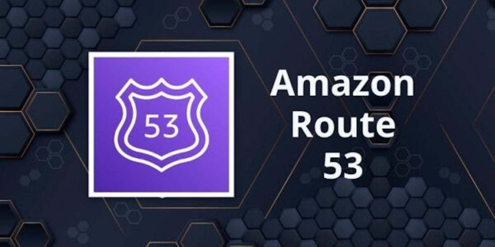 Amazon Route 53: Unveiling the Magic of Amazon Route 53
