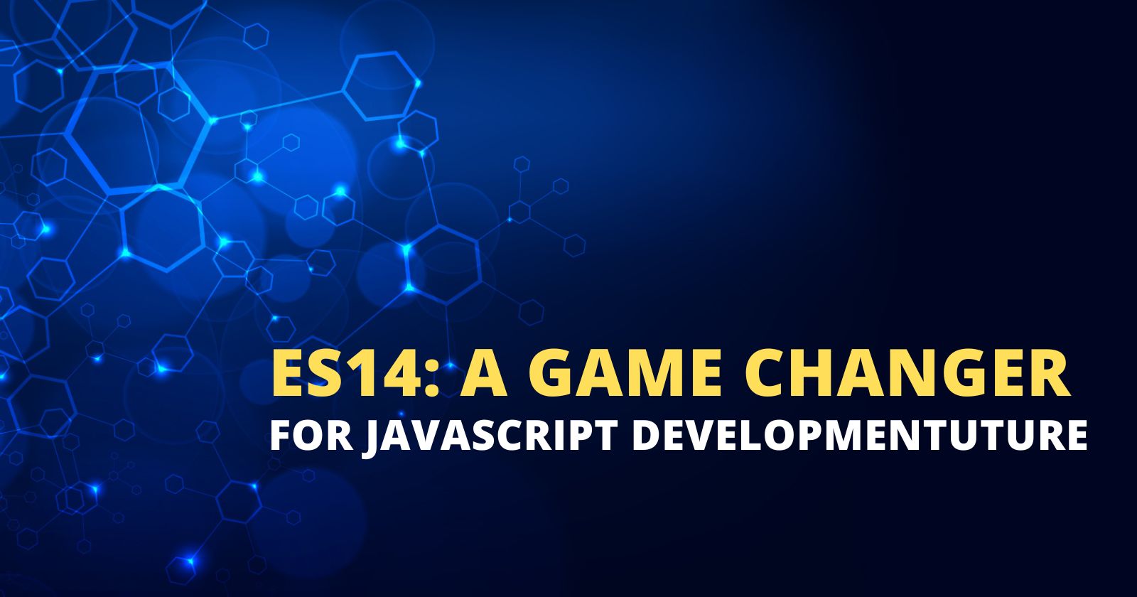 ES14: A Game Changer for JavaScript Development