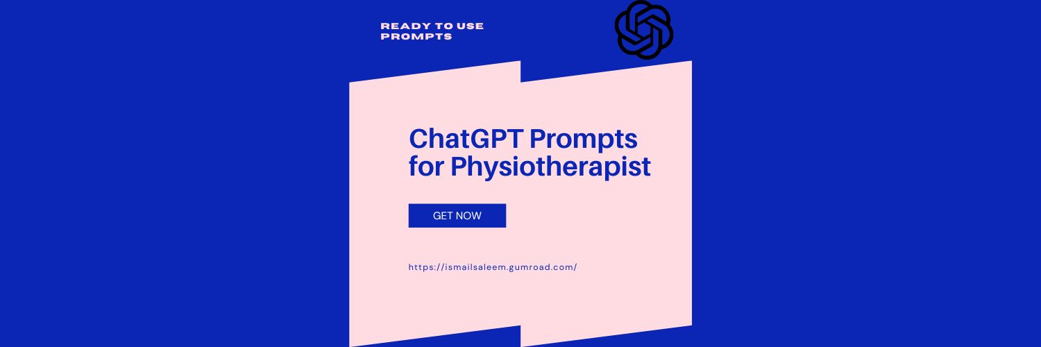 ChatGPT Prompts for Physiotherapists