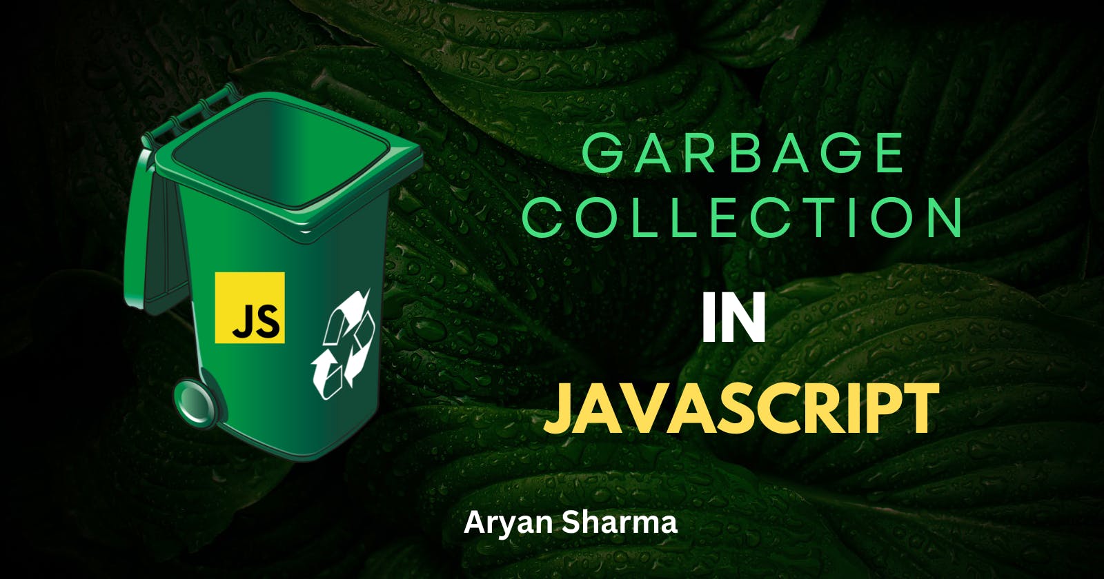 Garbage Management in JS