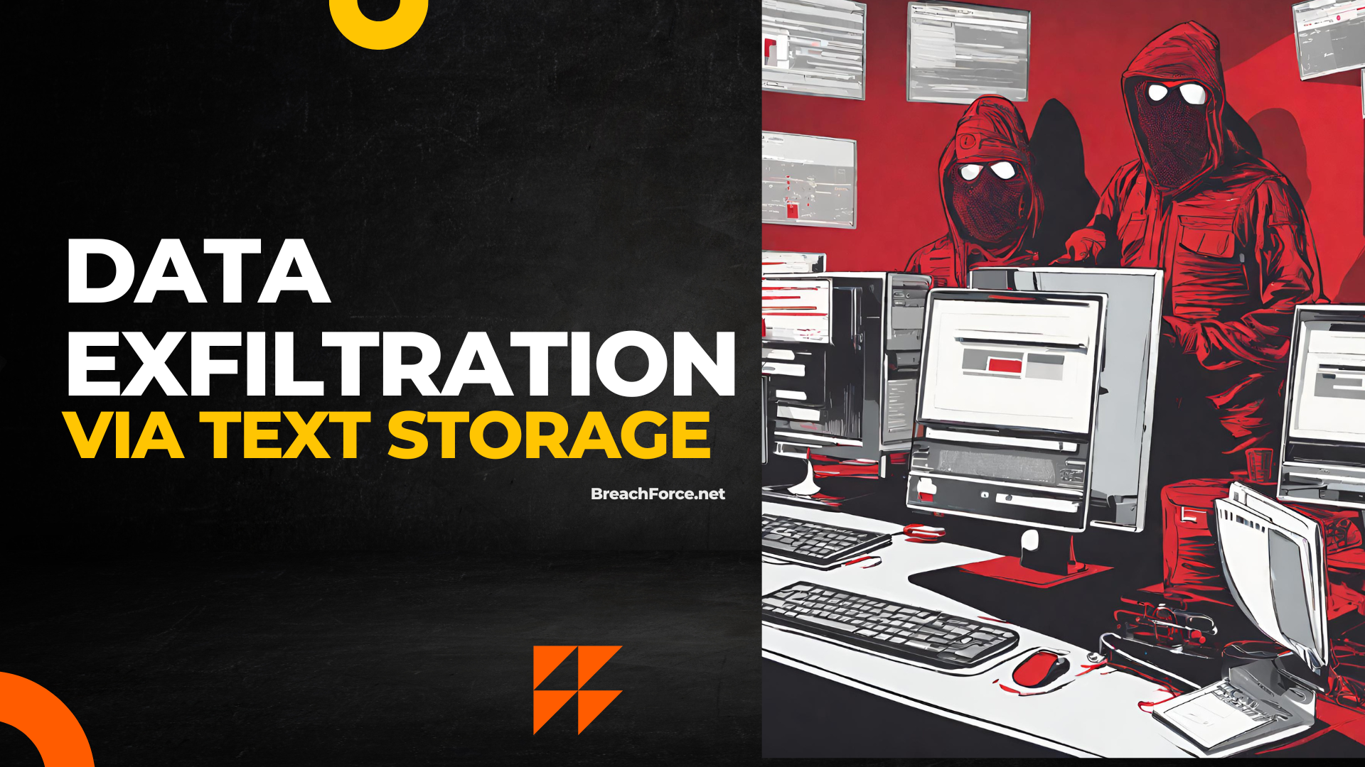 Data Exfiltration Alert Data Exfiltration Via Text Storage | Red Teamin