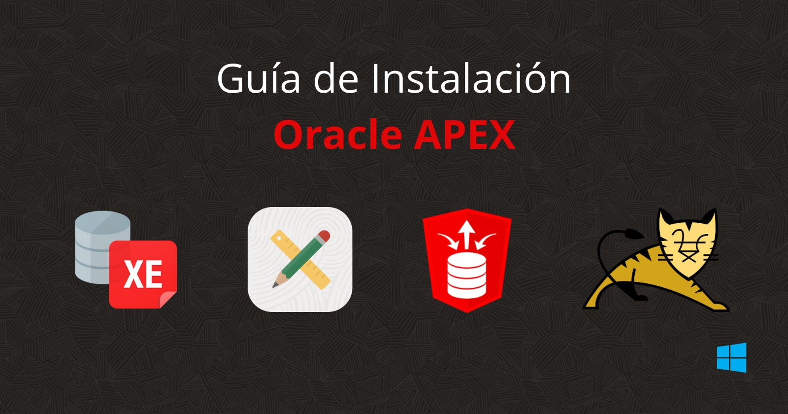 Guía Completa de Instalación  de Oracle APEX