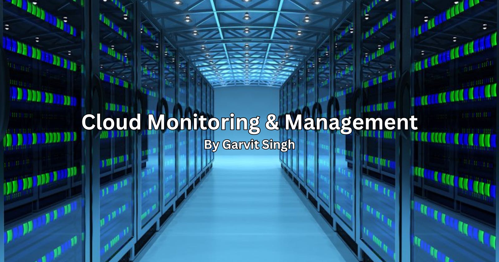 Cloud Monitoring & Management