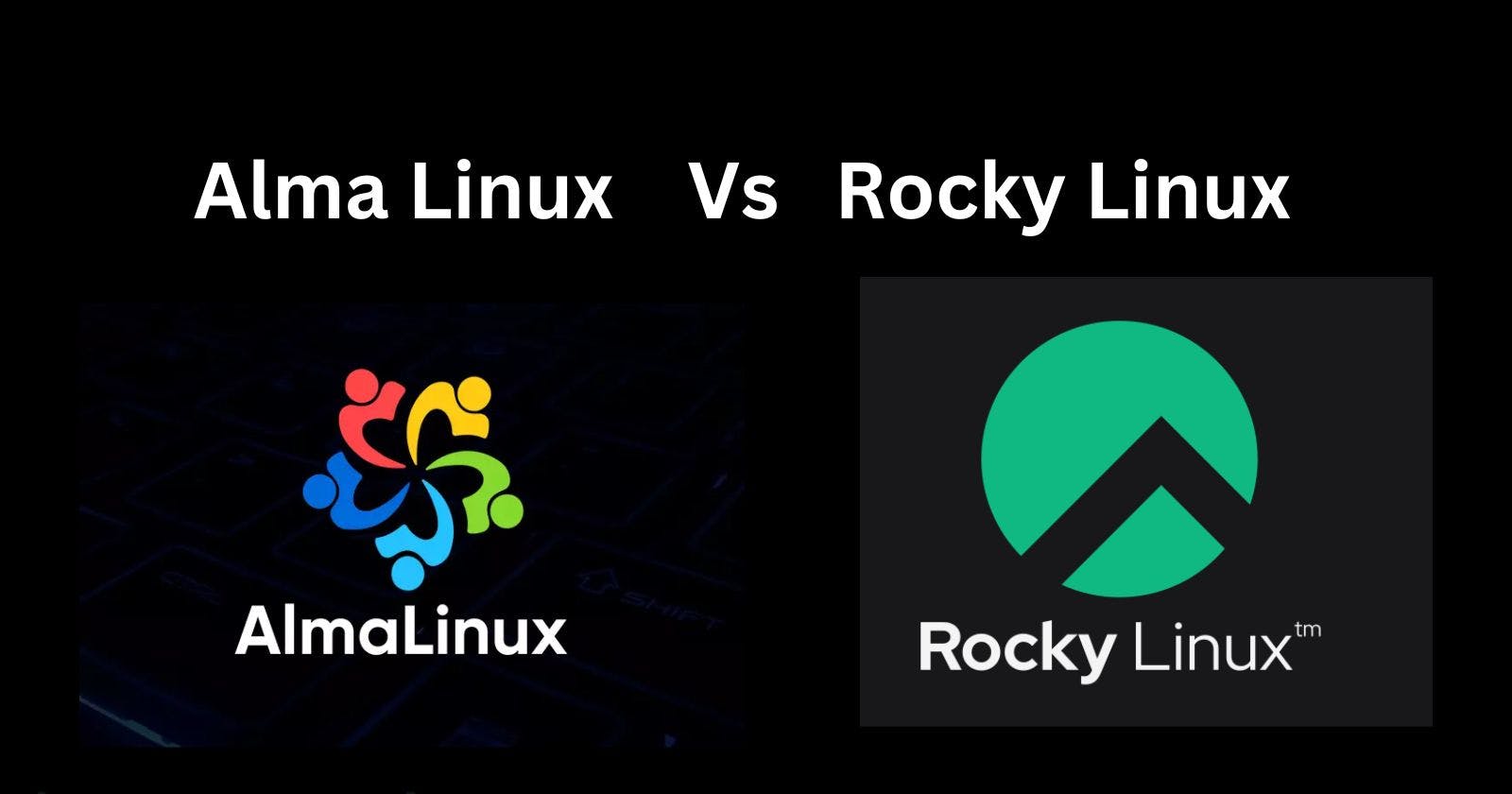 AlmaLinux vs Rocky Linux