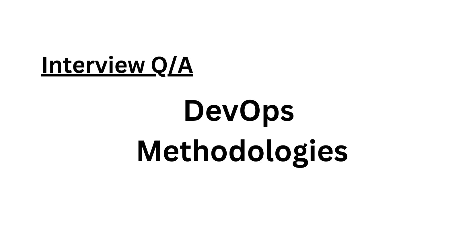 What is DevOps & its Methodology, Principles, and stages Explained