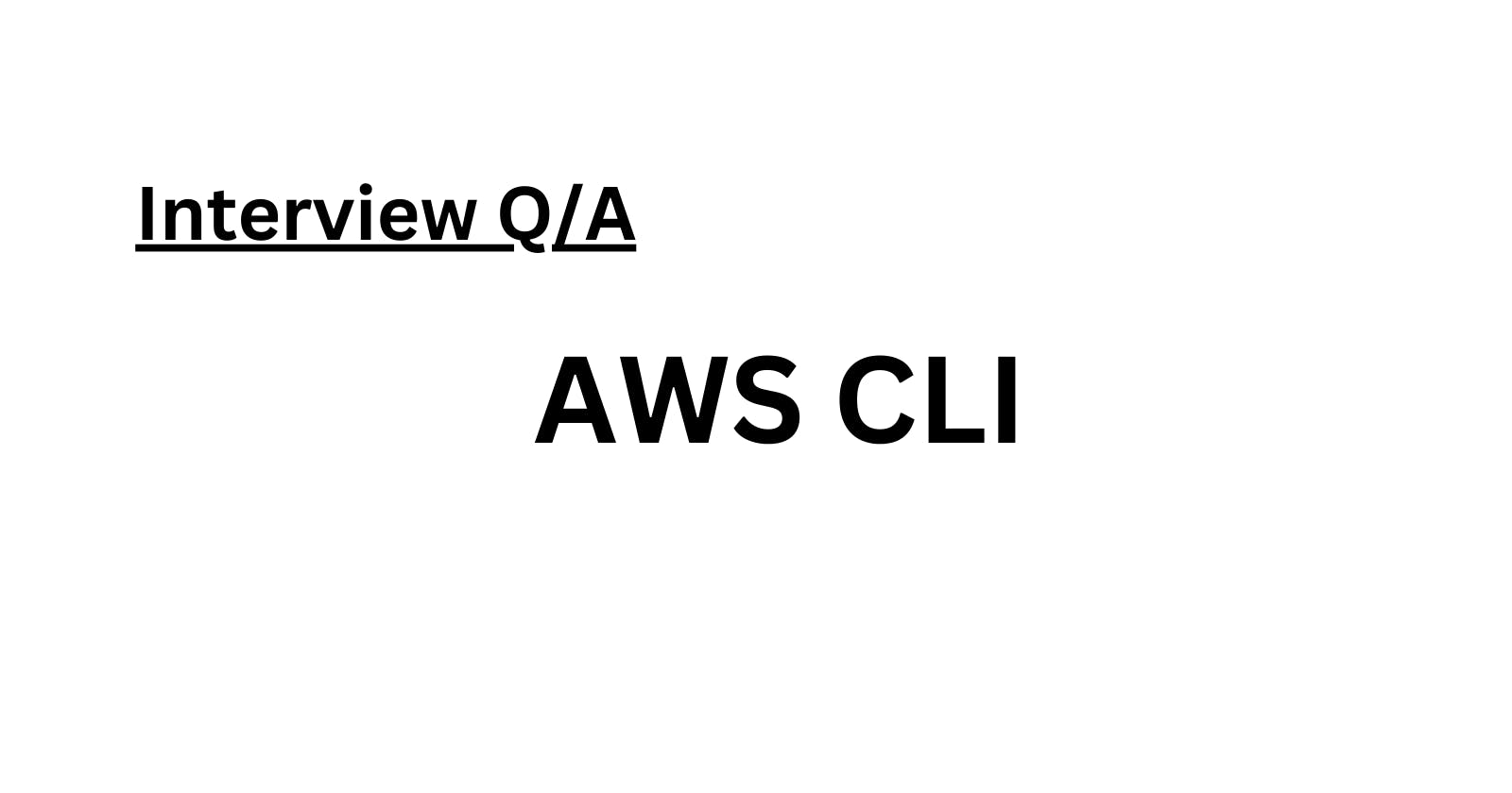 Understanding AWS CLI: Functionality & Practical Applications