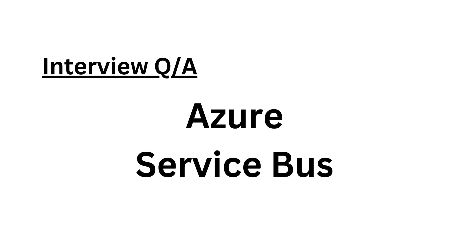 Understanding Azure Service Bus: Functionality and Implementation