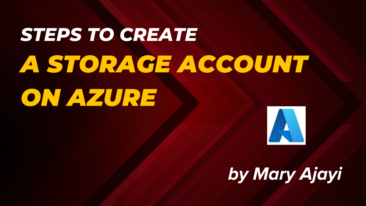 Steps to Create a Storage Account on Azure