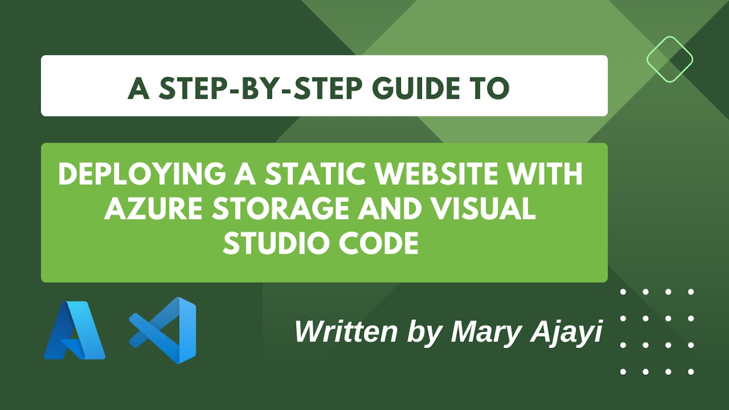 A Step-by-Step Guide to Deploying a Static Website with Azure Storage and Visual Studio Code