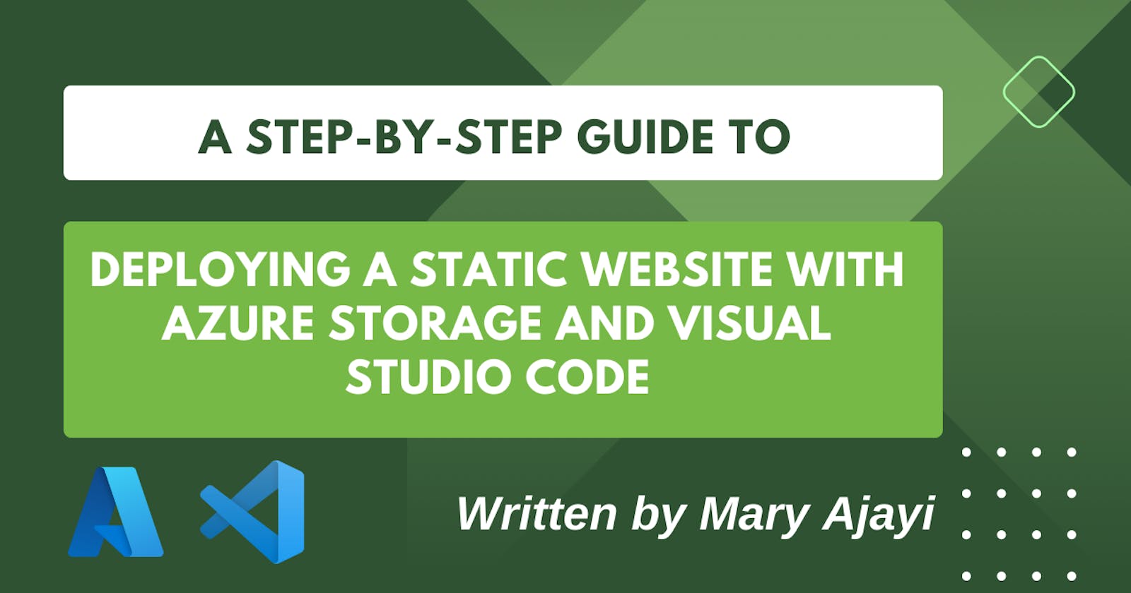 A Step-by-Step Guide to Deploying a Static Website with Azure Storage and Visual Studio Code