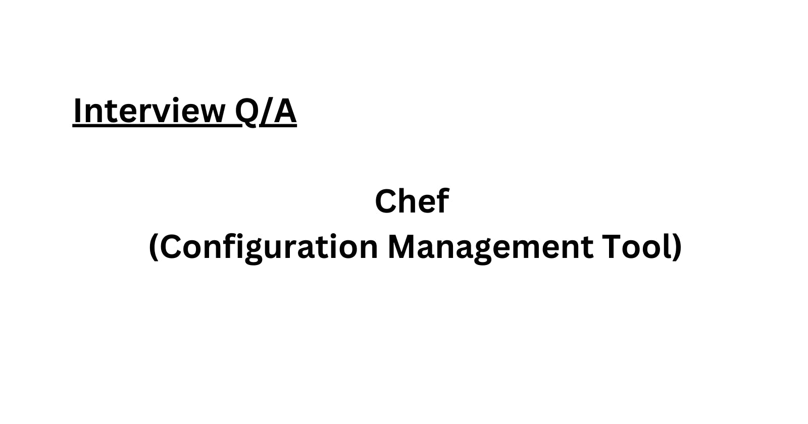 Chef: A Configuration Management Tool Overview