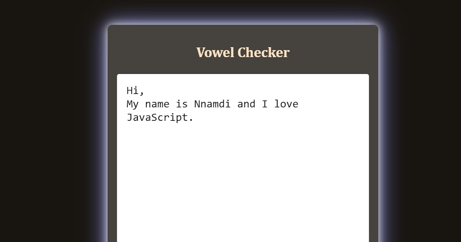 Unlocking the Power of JavaScript: A Deep Dive into Vowel Counting Project