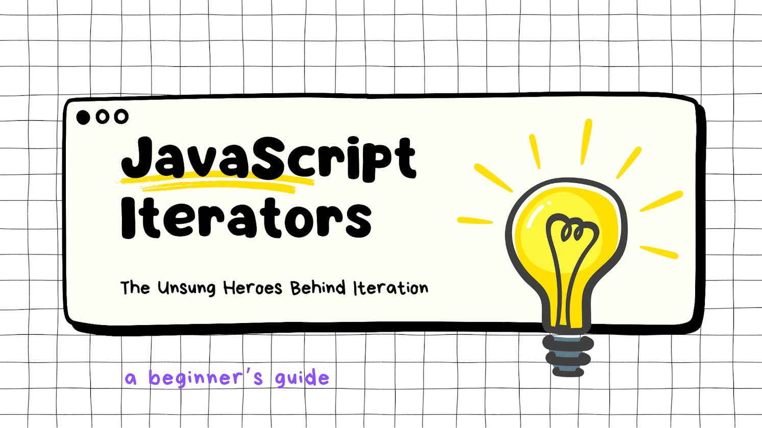 A Beginner's Guide to JavaScript Iteration