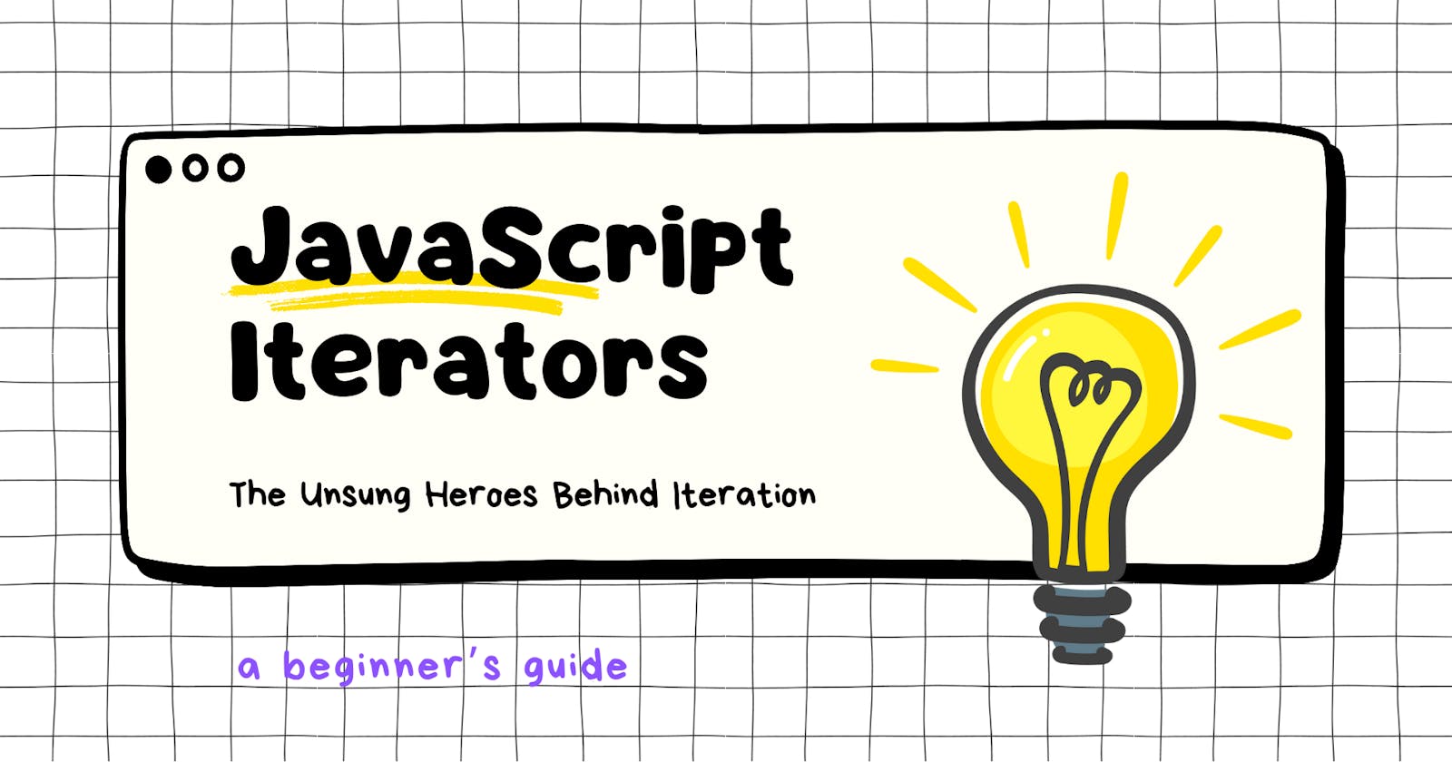 A Beginner's Guide to JavaScript Iteration