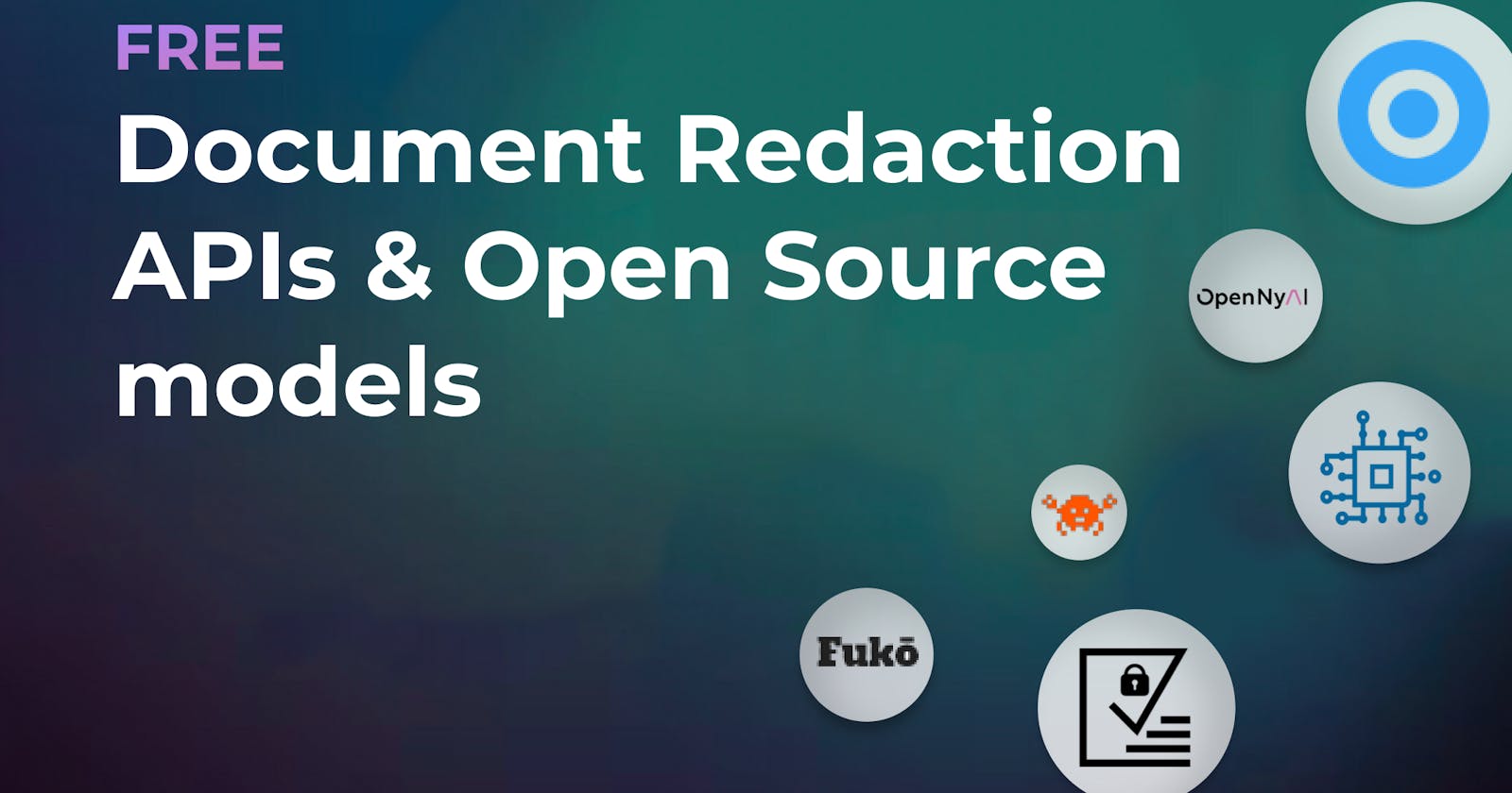 Top Free Document Redaction tools, APIs, and Open Source models