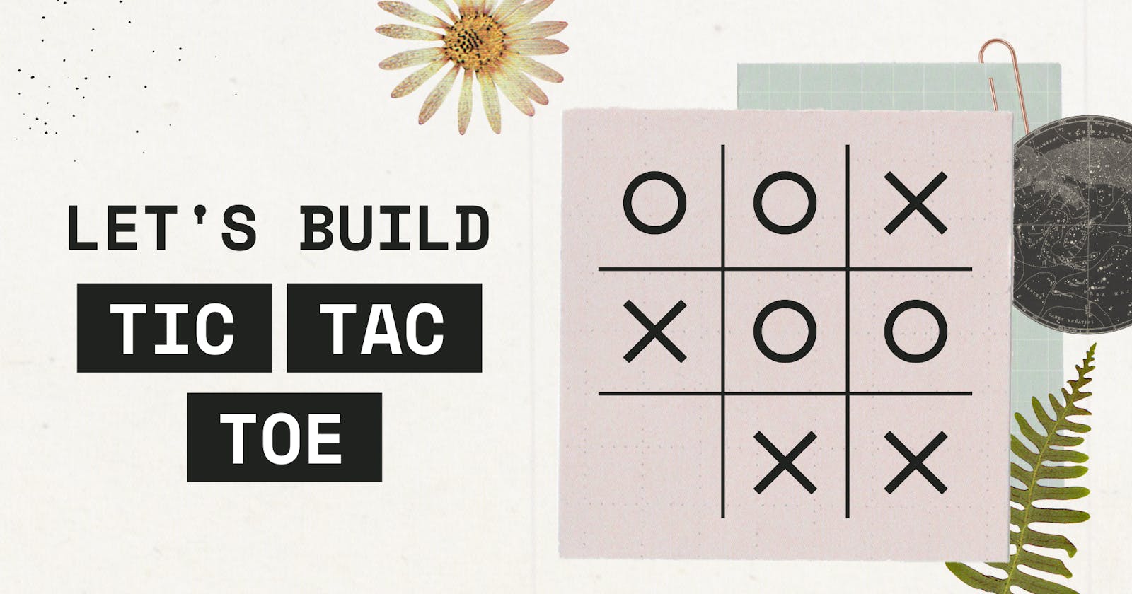 Learn Python by Building a Tic Tac Toe Game: A Complete Tutorial