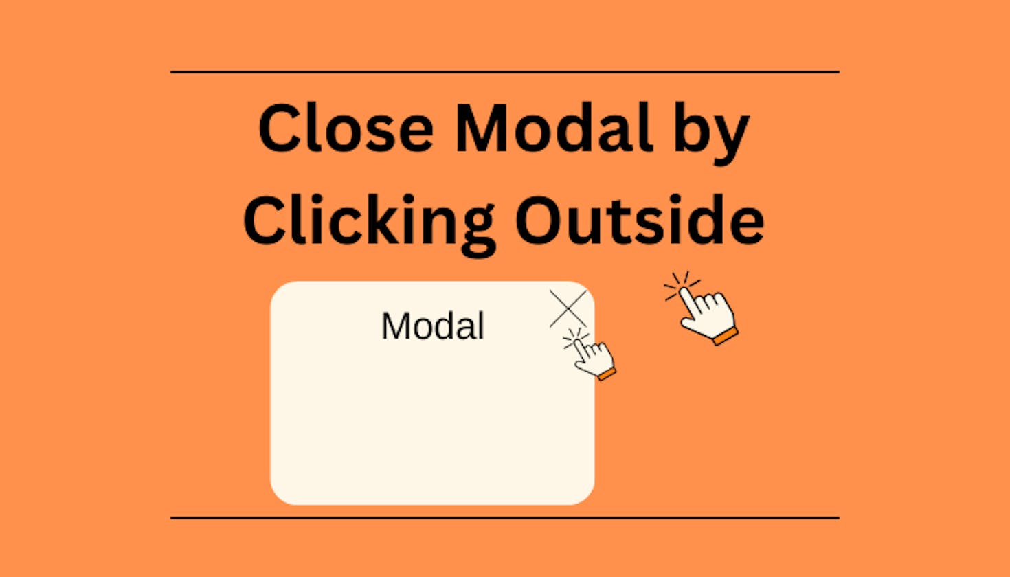 How to Close Modal by Clicking Outside The Modal