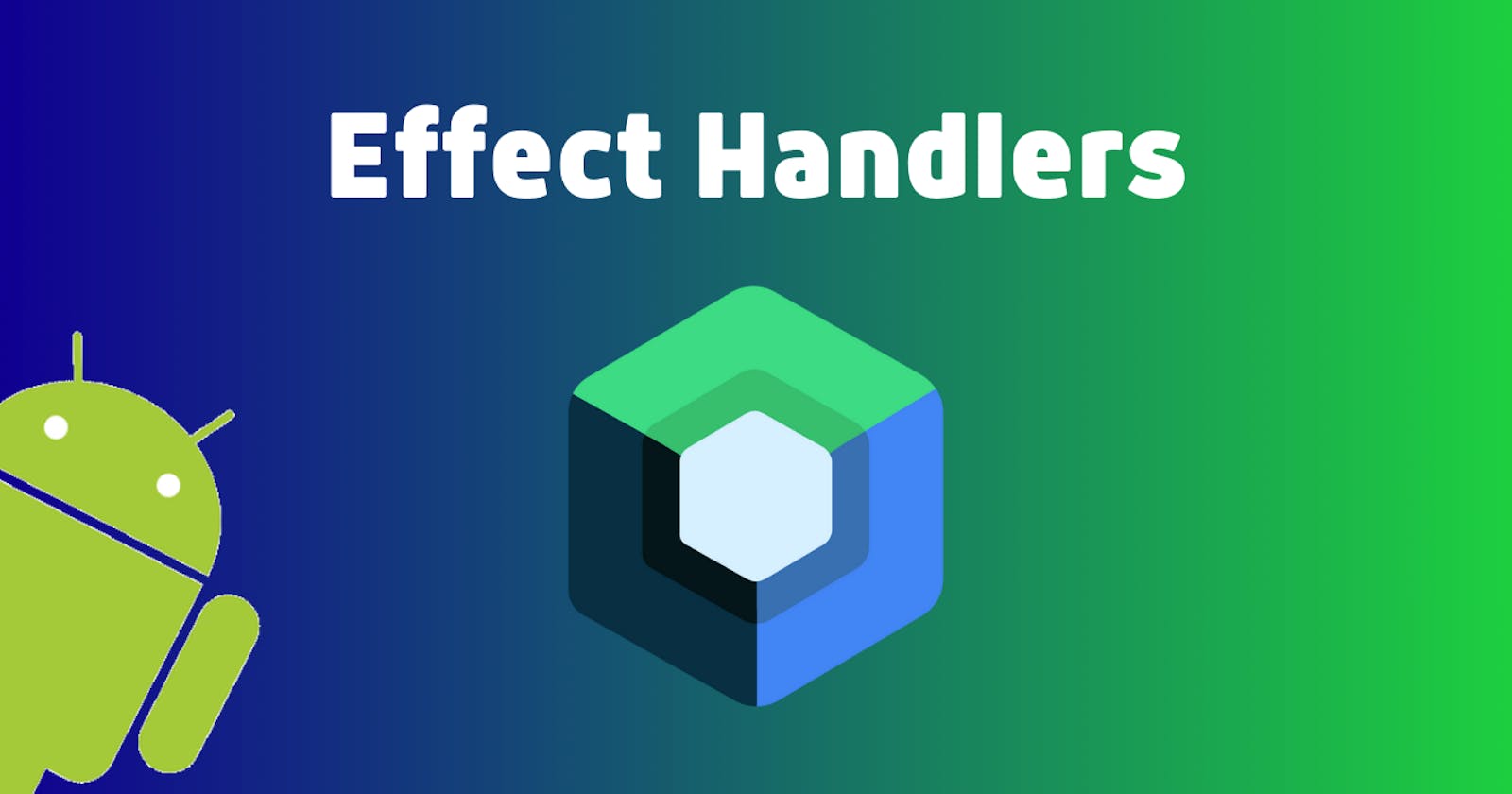 Effect Handlers in Jetpack Compose: A Complete Guide