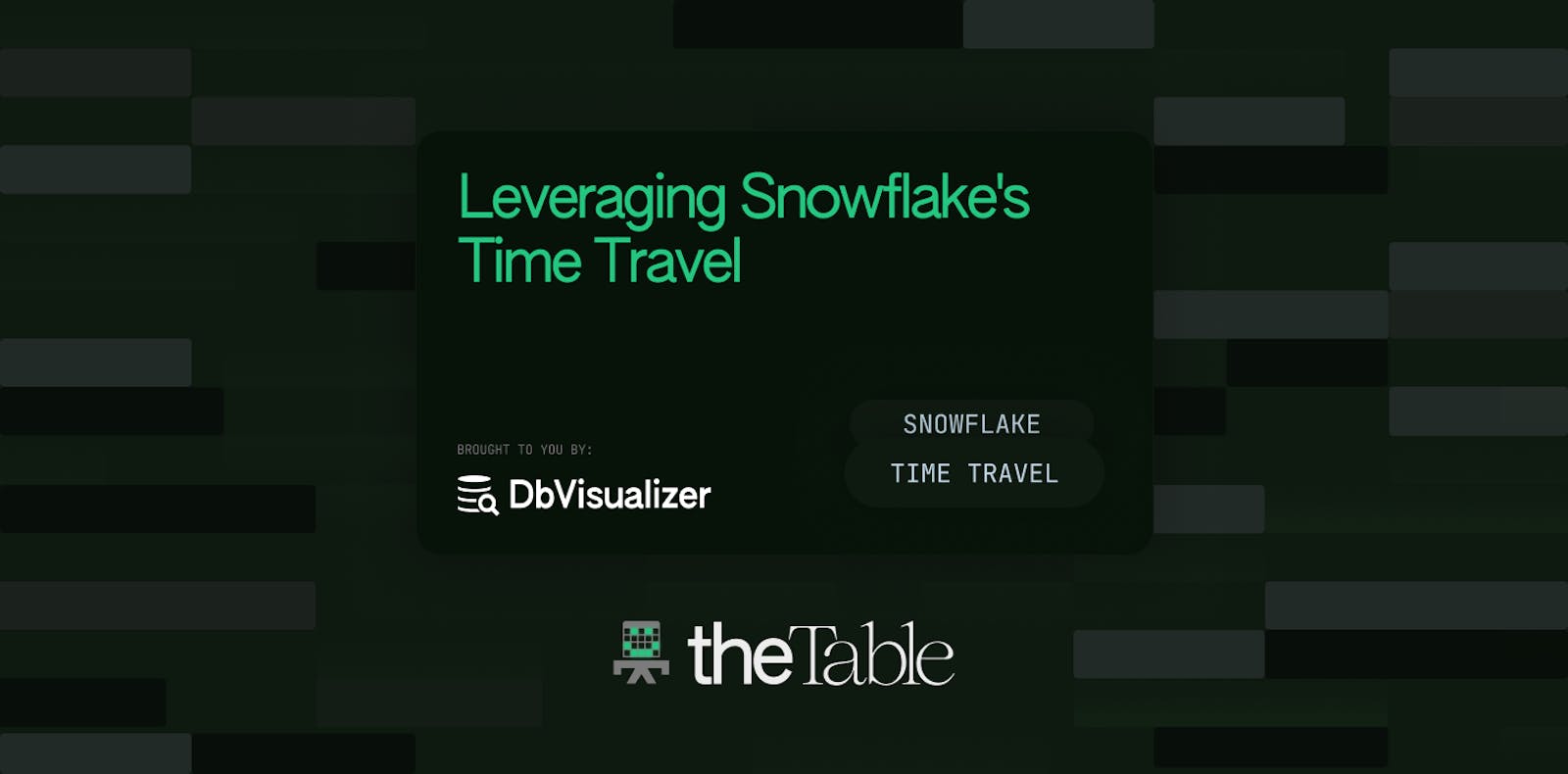 Leveraging Snowflake's Time Travel