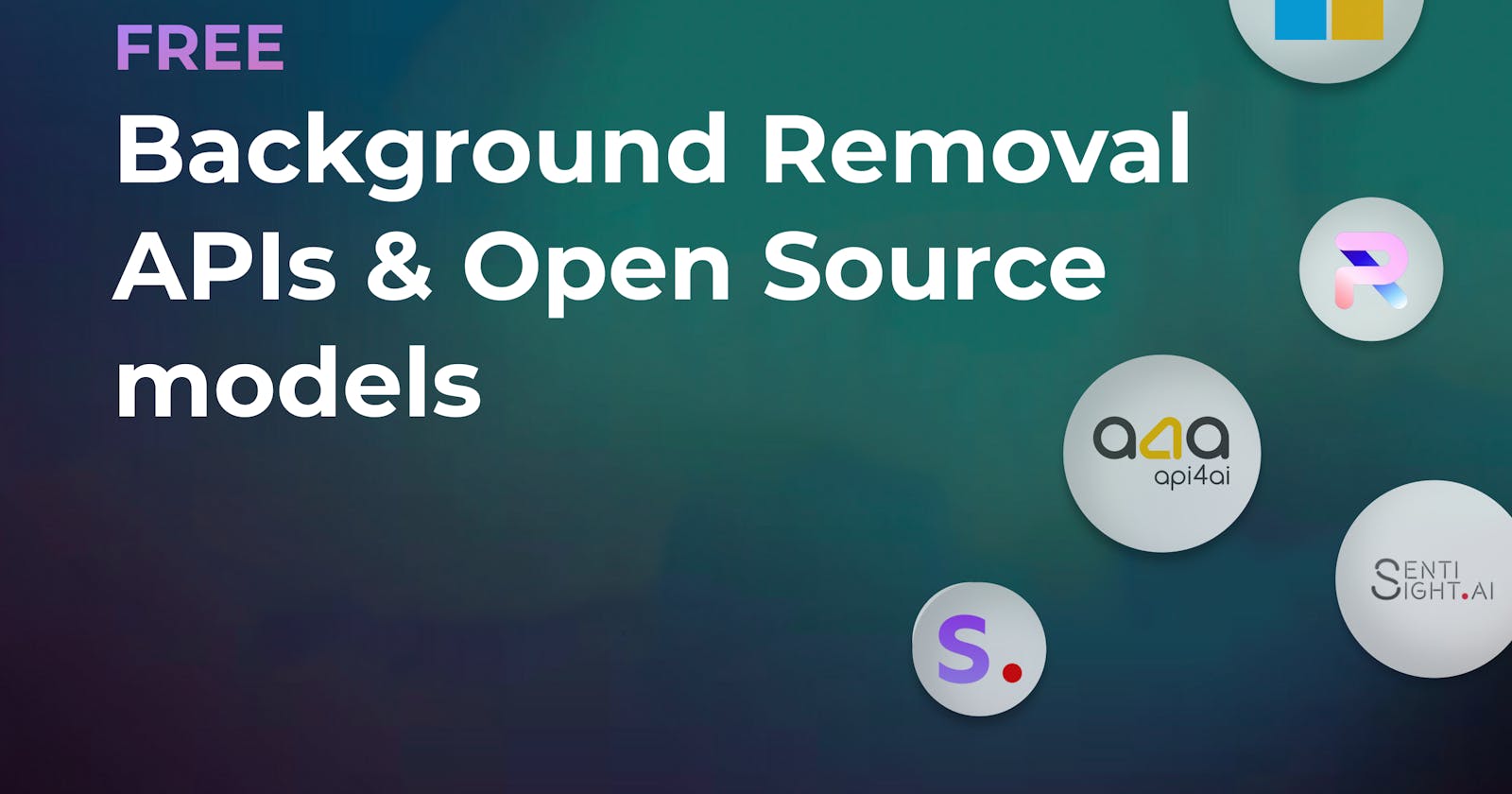 Top Free Background Removal tools, APIs, and Open Source models