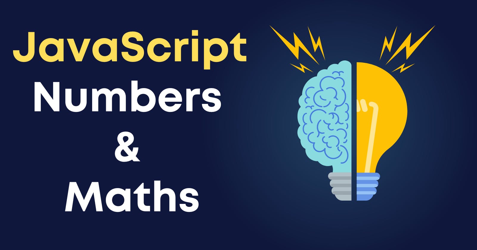 A JavaScript Developer Must know these Number & Maths Methods