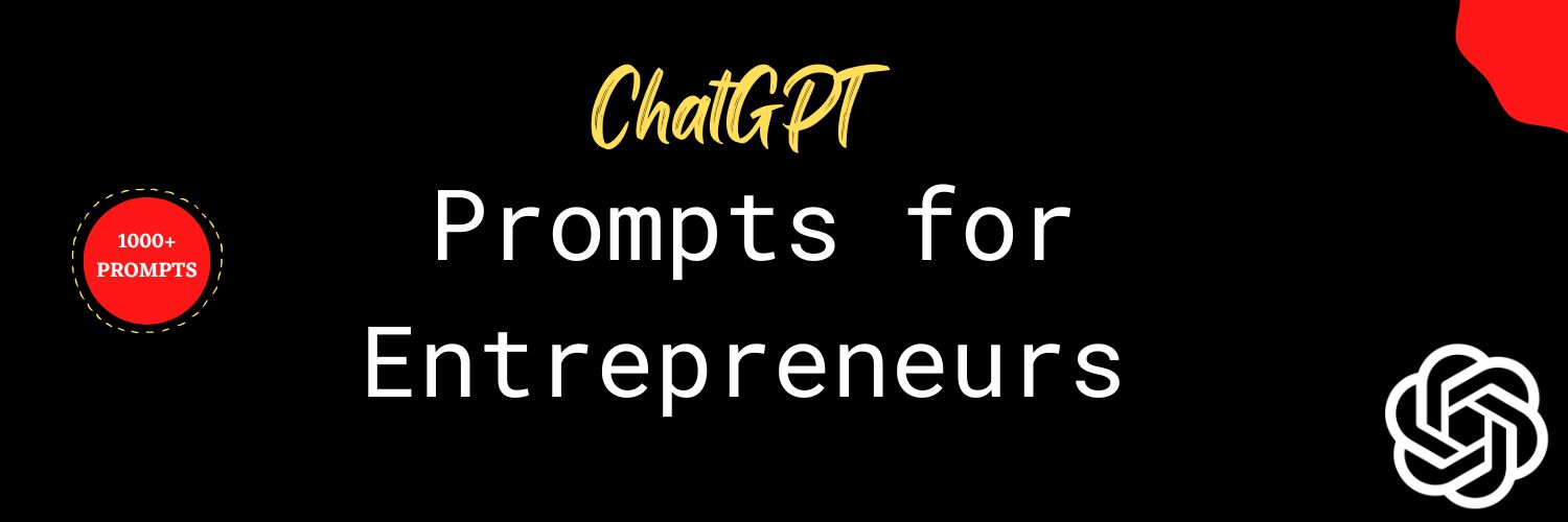 ChatGPT Prompts for Entrepreneurs