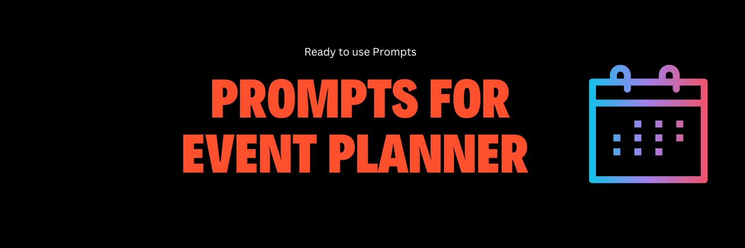 ChatGPT Prompts for Event Planner