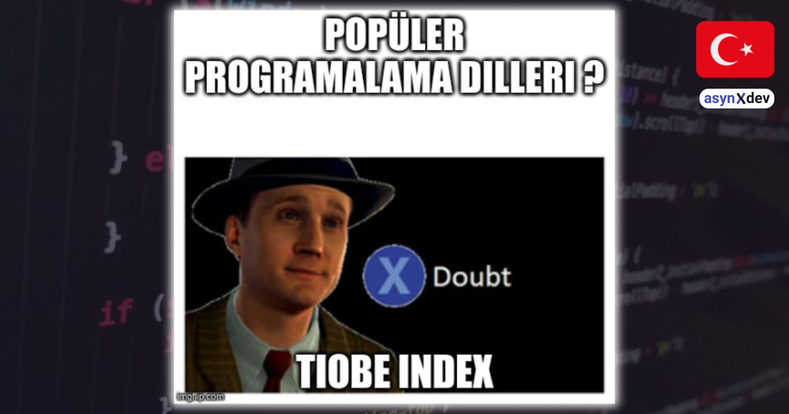 TIOBE Index nedir? Güvenebilir miyiz?