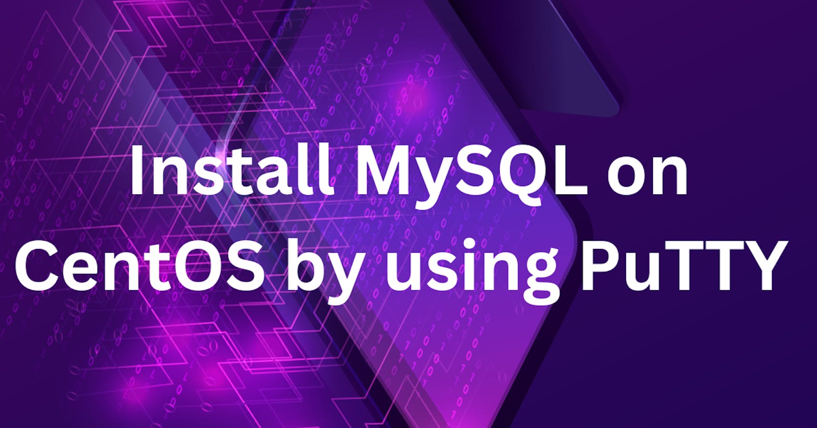 How to Install MySQL on CentOS 7 using PuTTY?