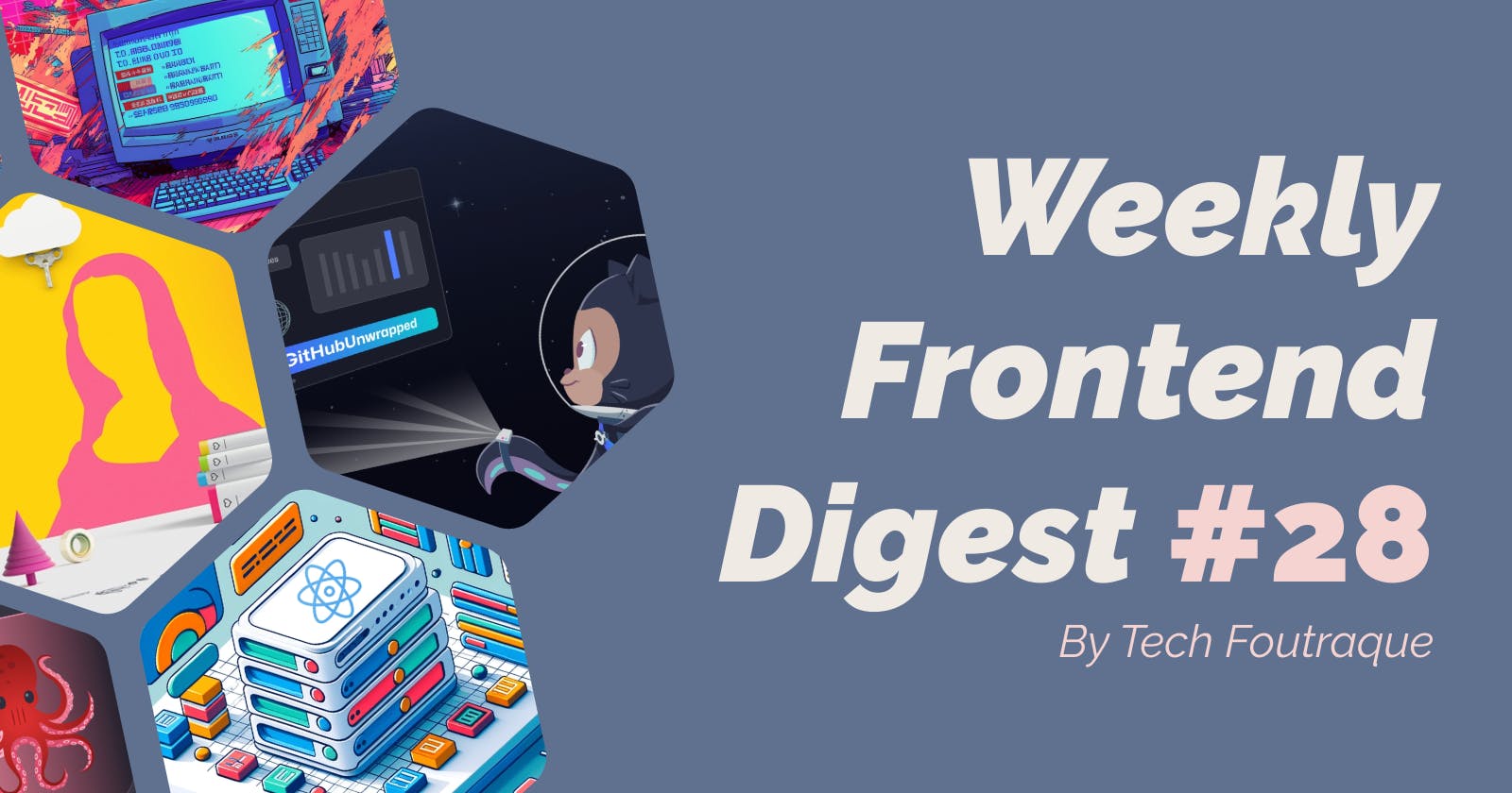 TF #28 | Your weekly frontend digest