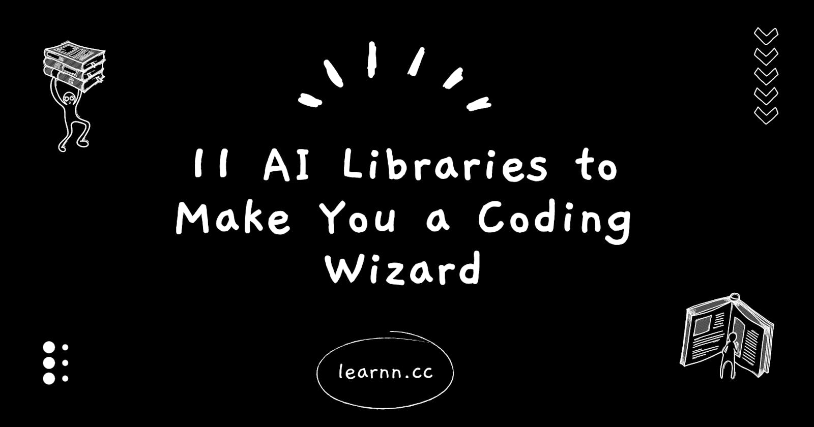 11 AI Libraries To Make You A Coding Wizard In 2024