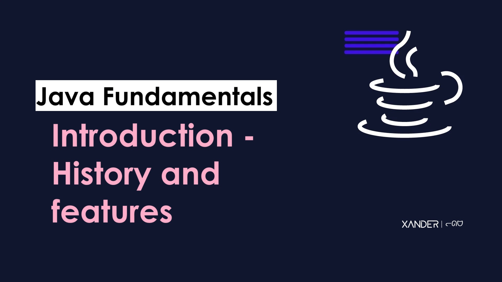 Introduction - History and features | Java