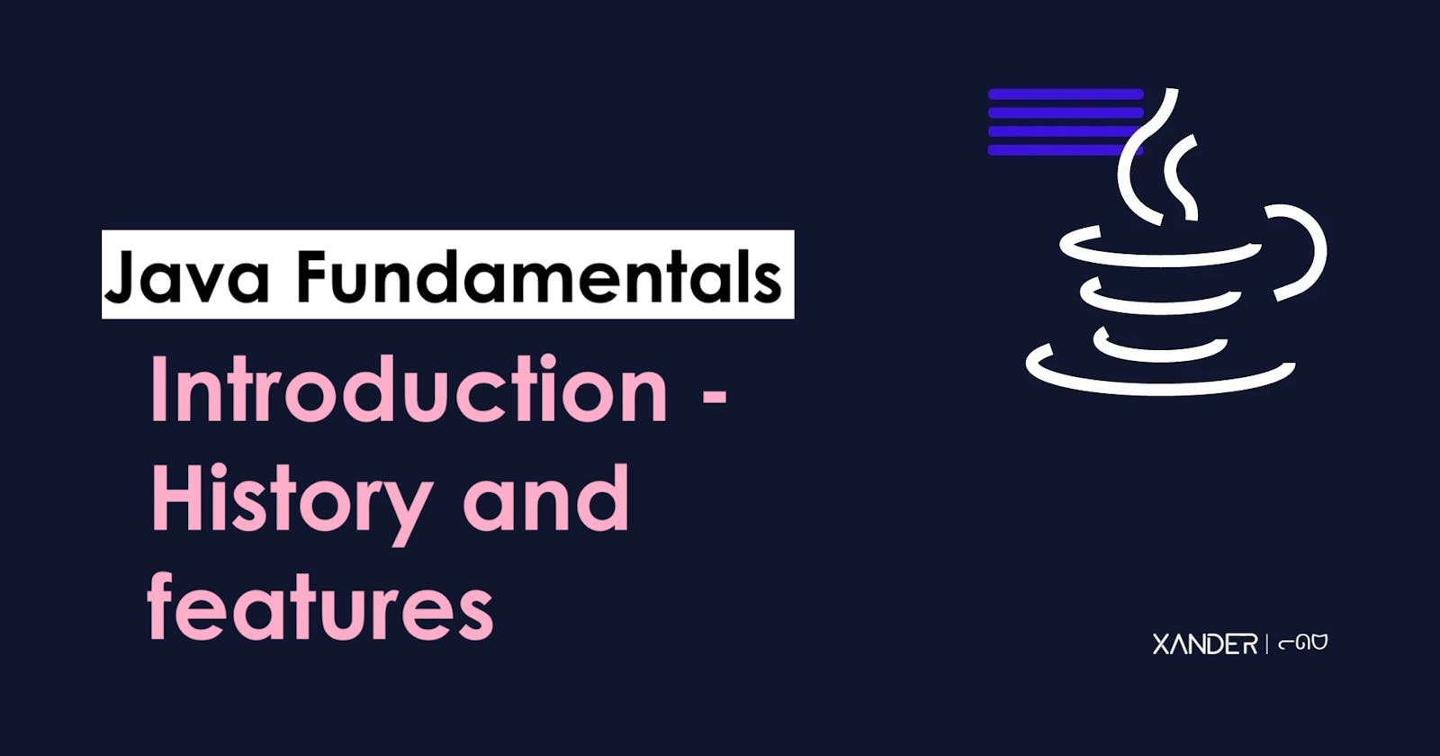 Introduction - History and features | Java