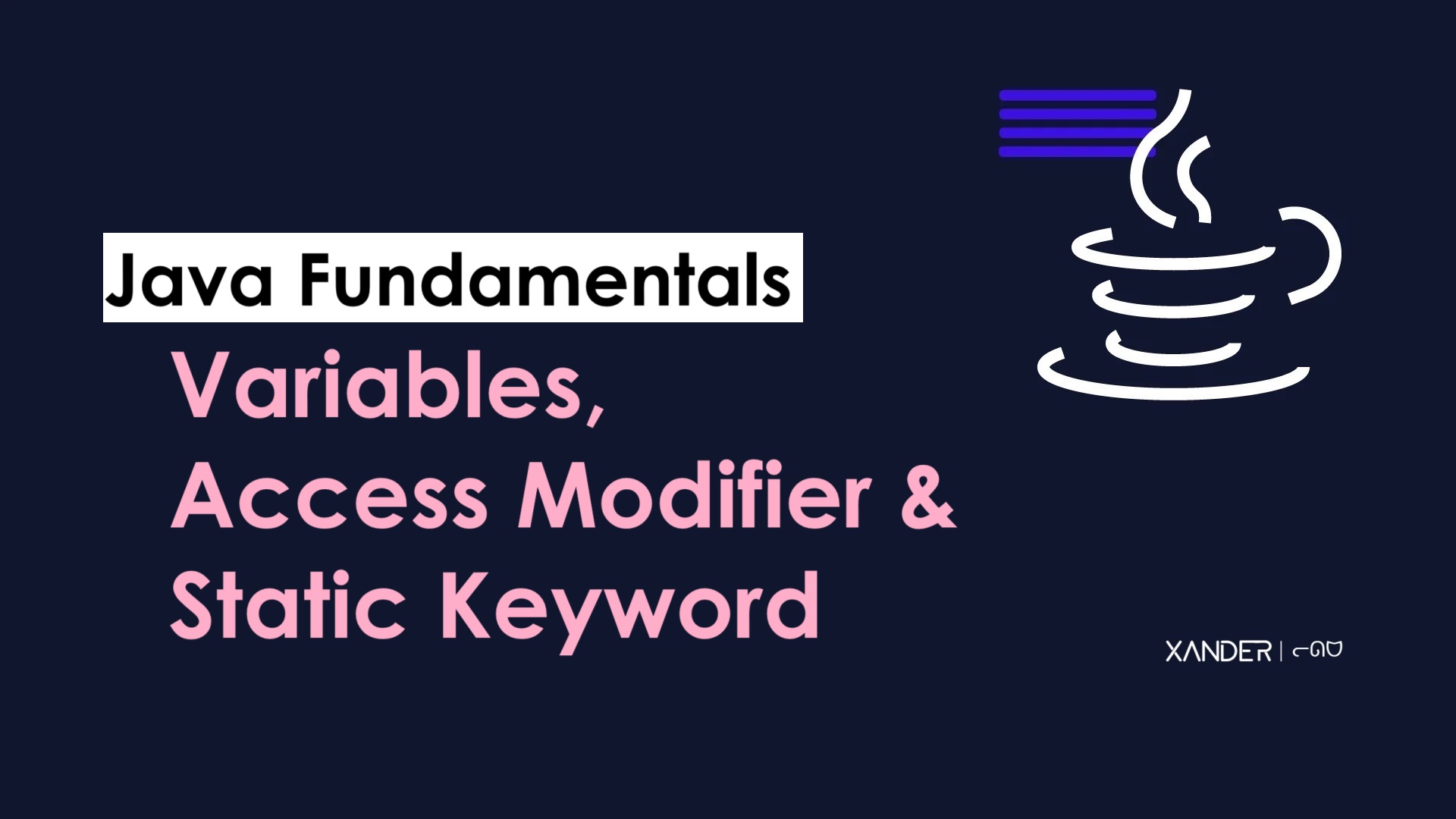 Variables, Access modifiers, static Keyword | Java