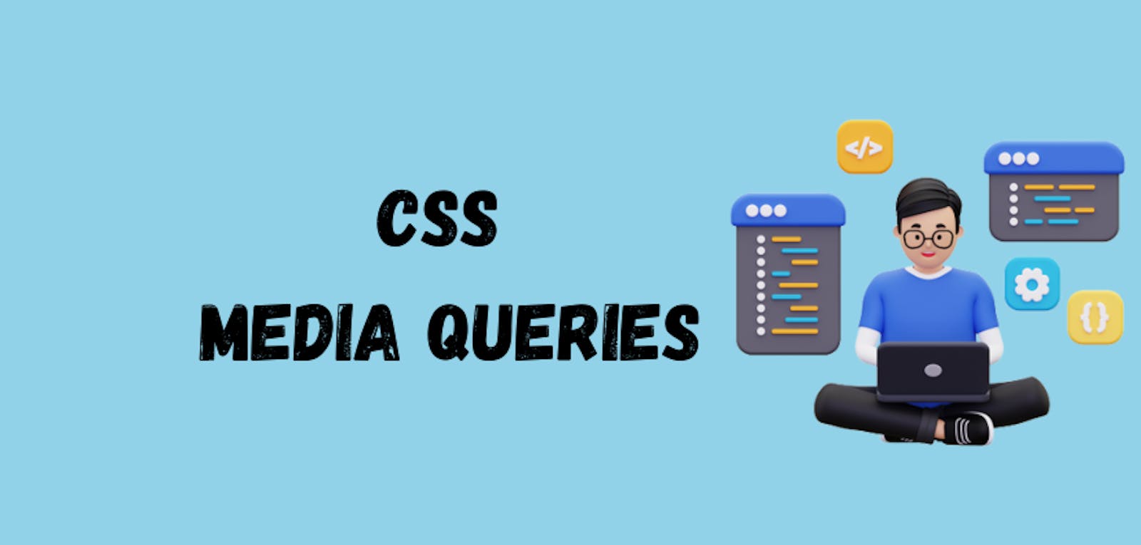 CSS Media Queries: Beginner's Guide For Responsive Website