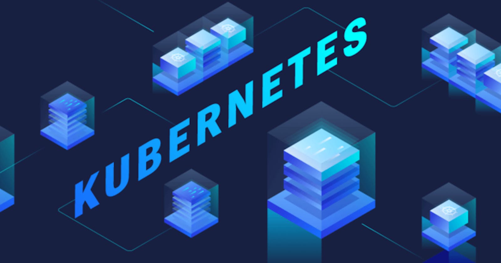 Kubernetes Overview & Architecture