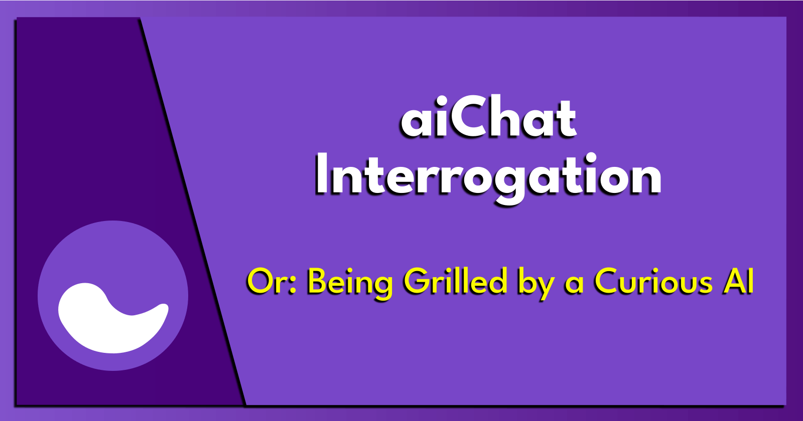 aiChat Interrogation.
