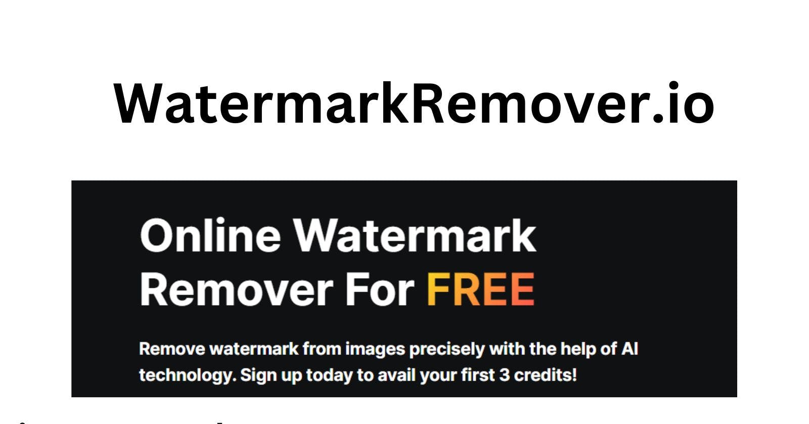 What is WatermarkRemover.io