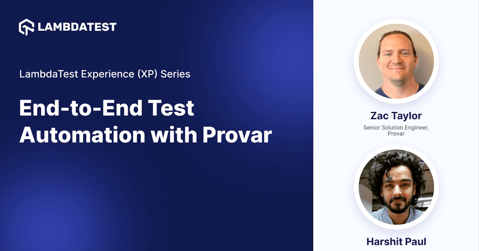 Webinar: End-to-End Test Automation with Provar [Experience (XP) Series]
