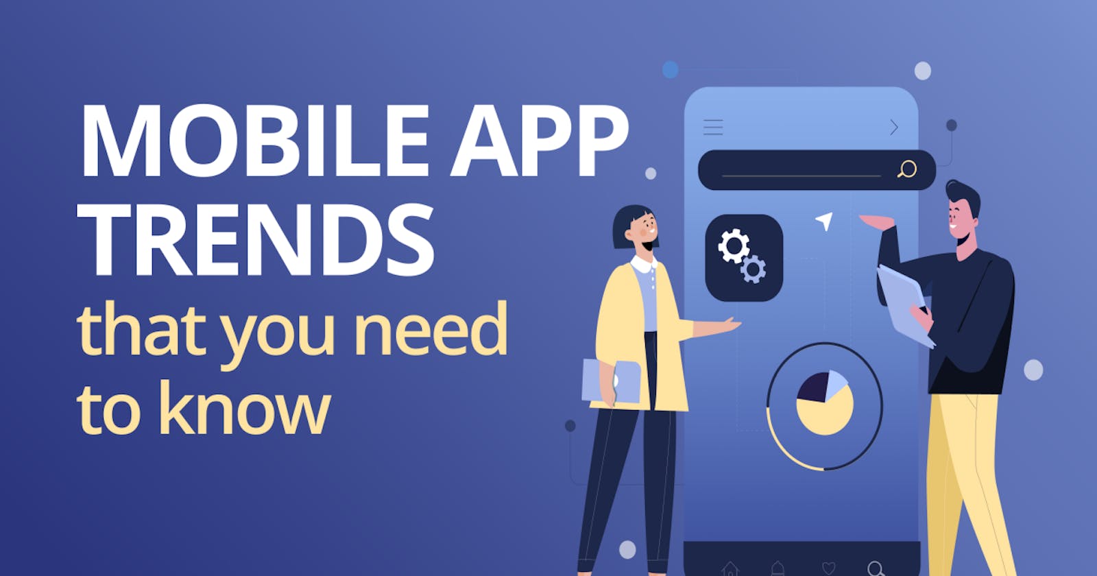 Unlocking the Future: Mobile App Trends for 2023