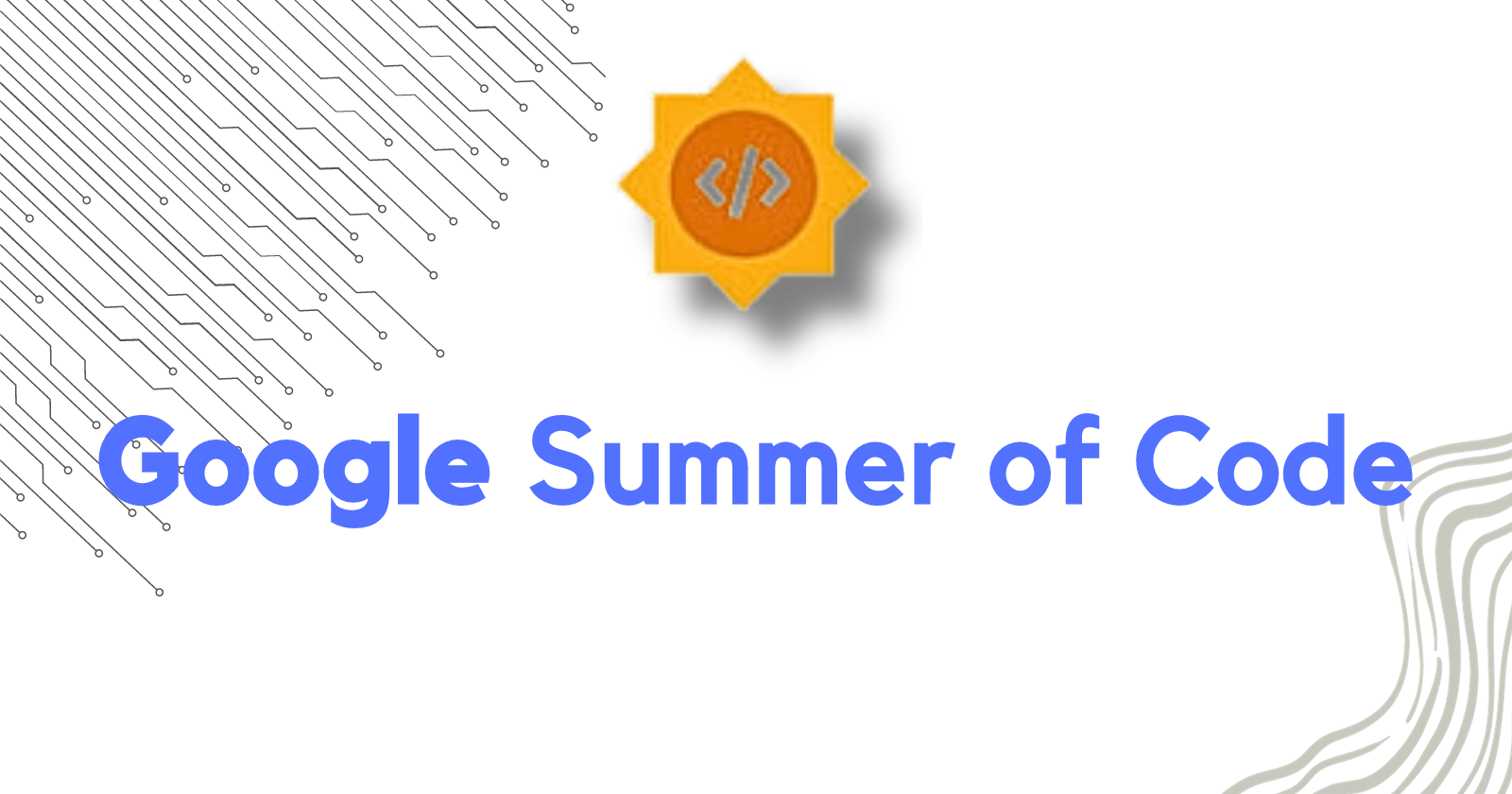 How I was selected for Google Summer of Code