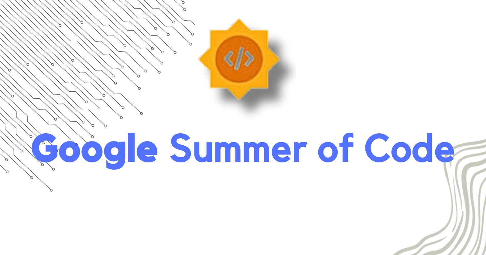 How I was selected for Google Summer of Code