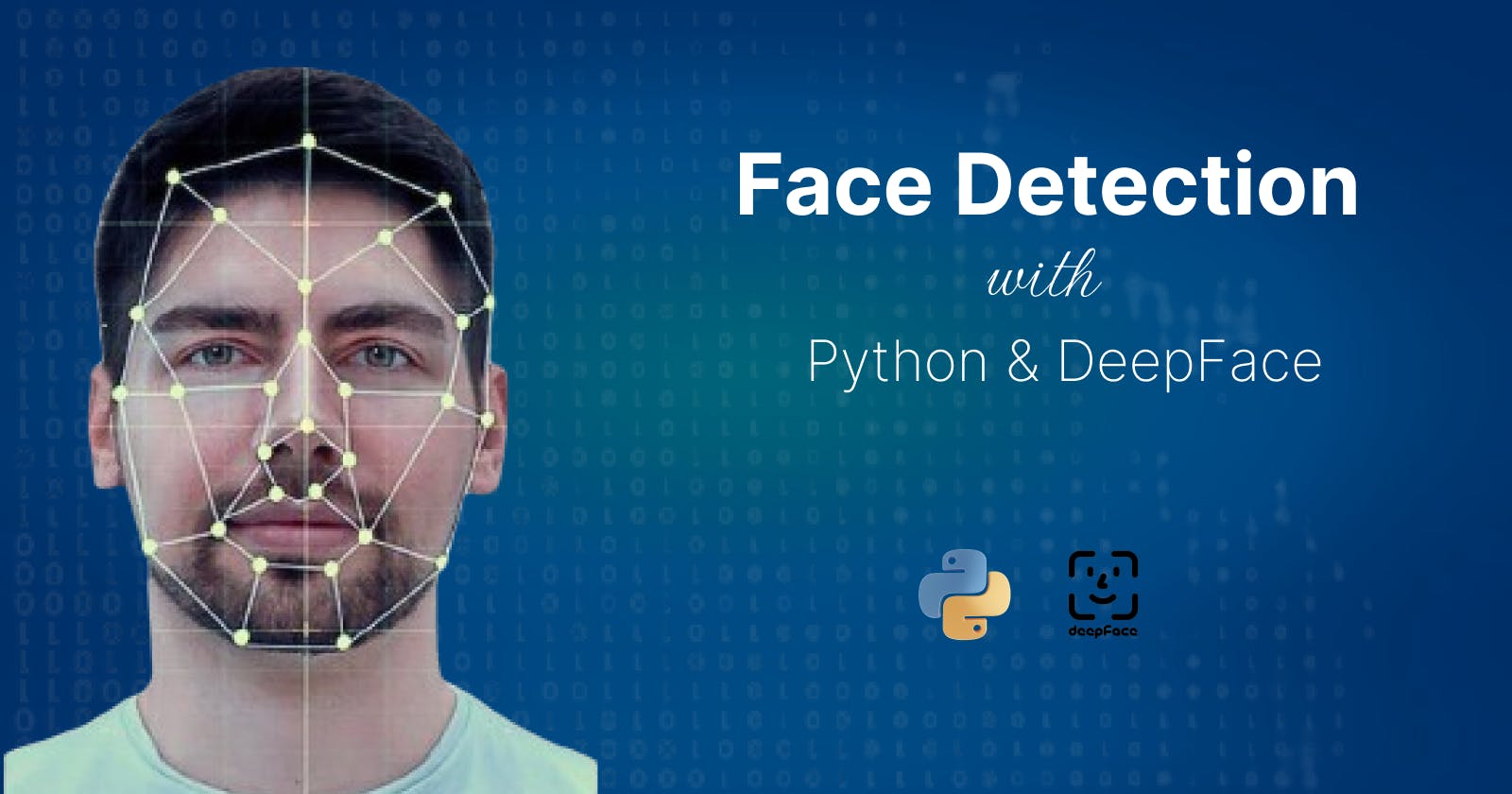 Face Detection with Python & DeepFace