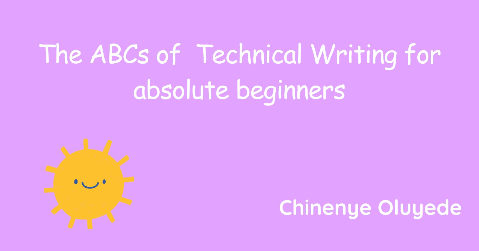 A beginner's guide to technical writing