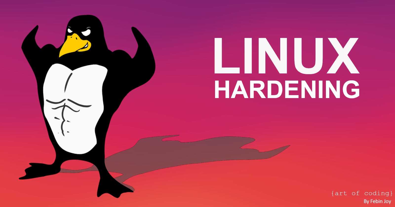 Linux hardening for beginners